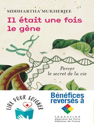 cover image of Il était une fois le gène. Percer le secret de la vie